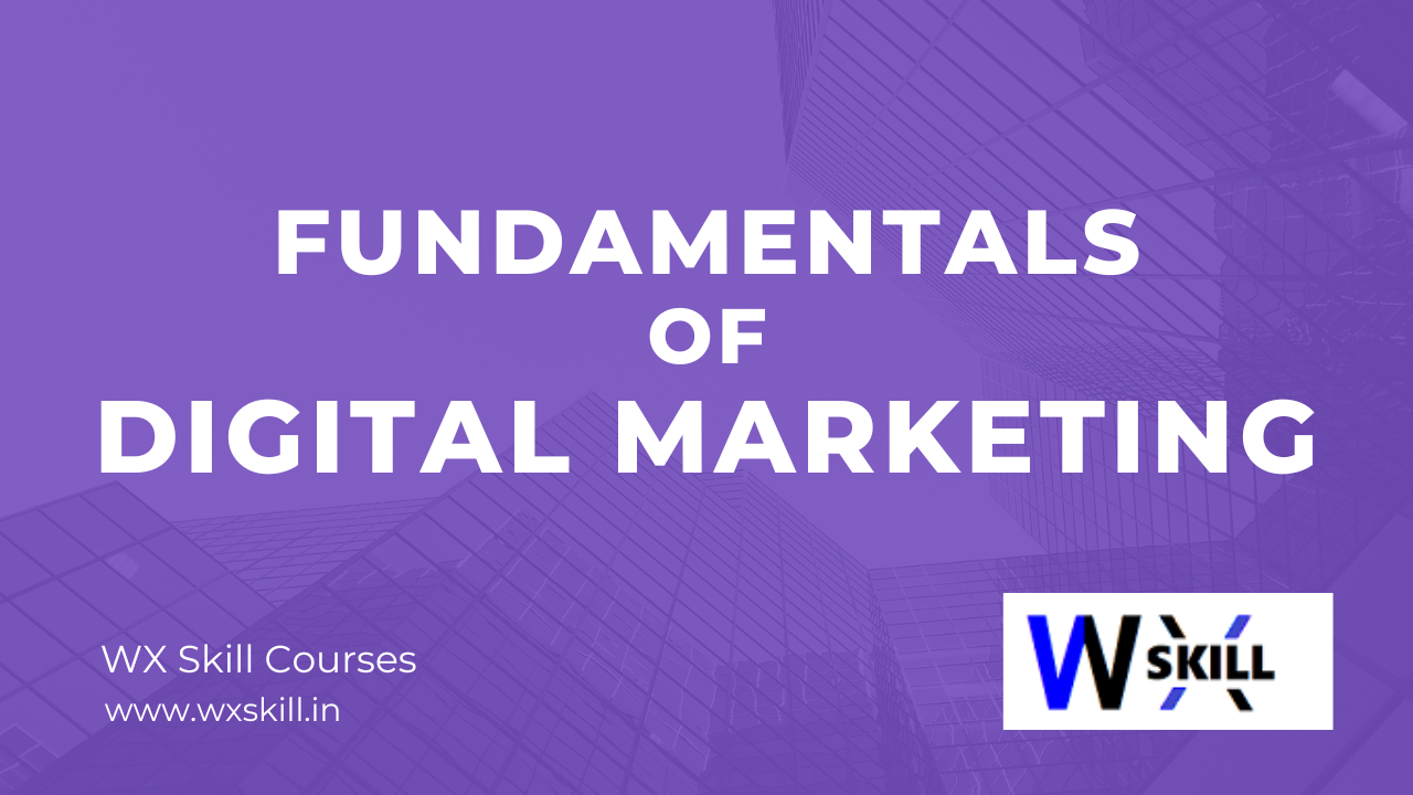 FUNDAMENTALS OF DIGITAL MARKETING – BEGINNER